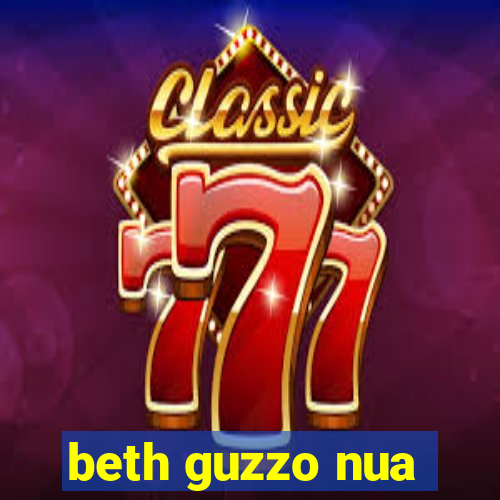 beth guzzo nua